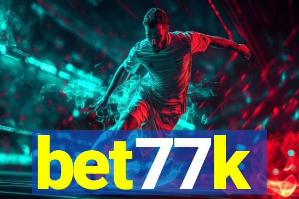 bet77k