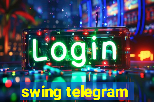 swing telegram
