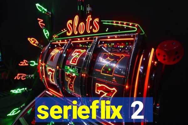 serieflix 2
