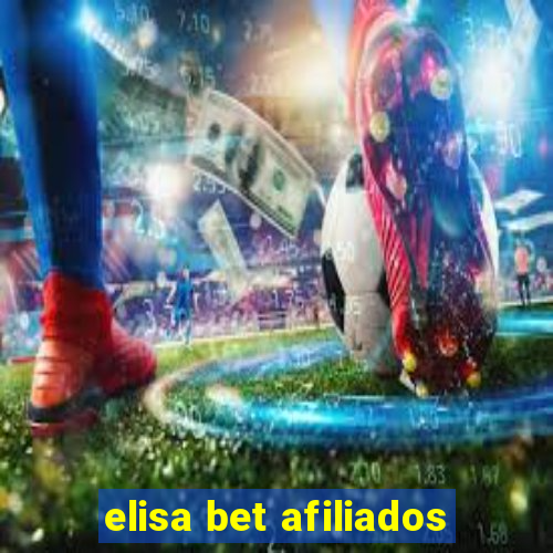 elisa bet afiliados