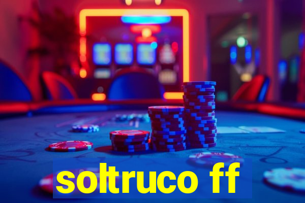 soltruco ff
