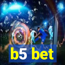 b5 bet