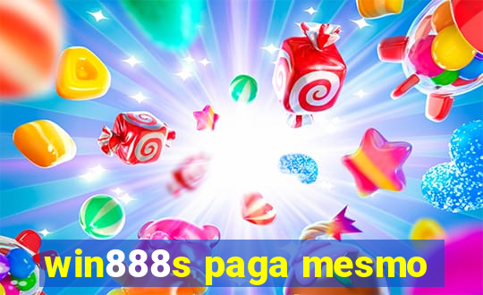 win888s paga mesmo