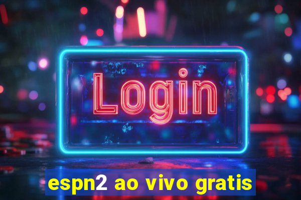 espn2 ao vivo gratis