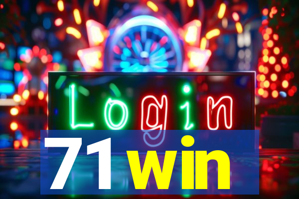 71 win