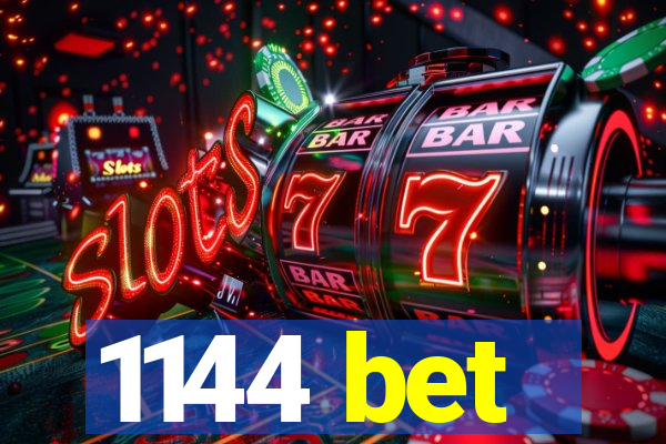 1144 bet