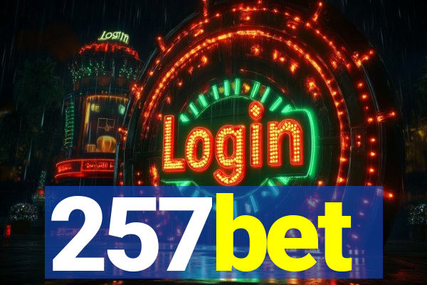 257bet
