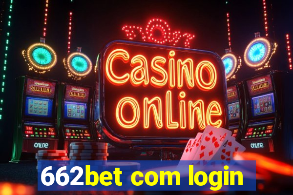 662bet com login