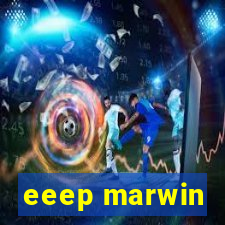 eeep marwin