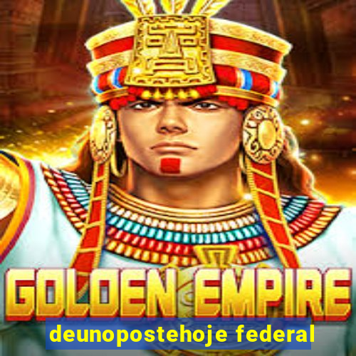 deunopostehoje federal
