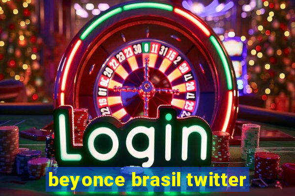 beyonce brasil twitter