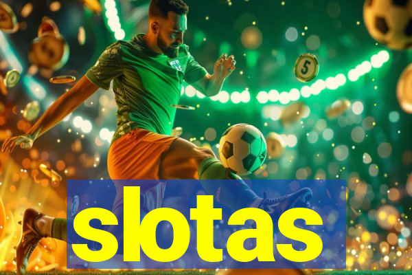 slotas
