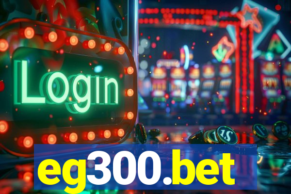 eg300.bet
