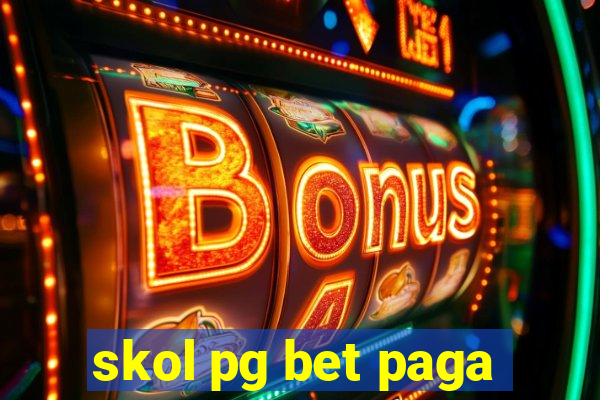 skol pg bet paga