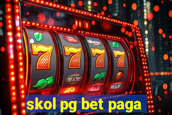 skol pg bet paga