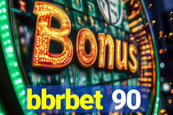 bbrbet 90