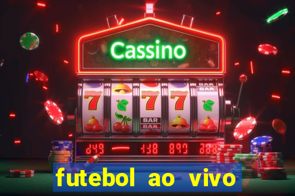 futebol ao vivo sem virus