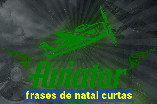 frases de natal curtas