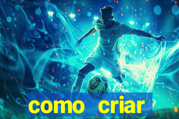 como criar plataforma do tigre
