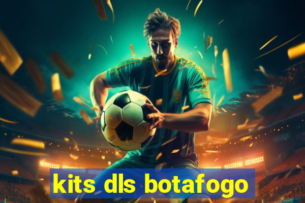 kits dls botafogo