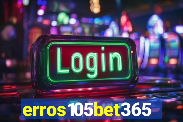 erros105bet365