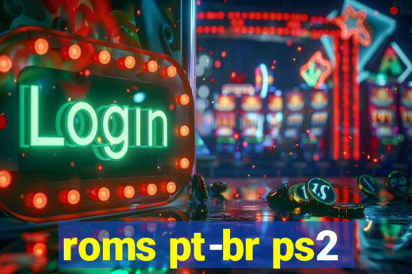 roms pt-br ps2