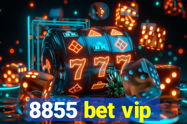 8855 bet vip