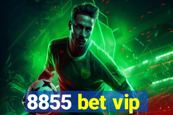 8855 bet vip
