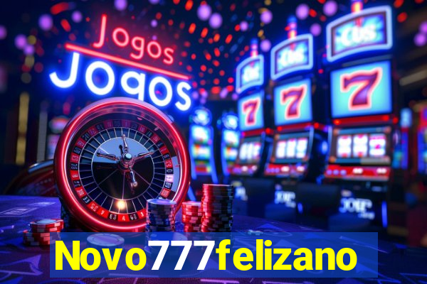 Novo777felizano