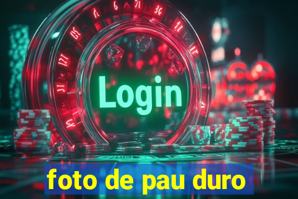 foto de pau duro