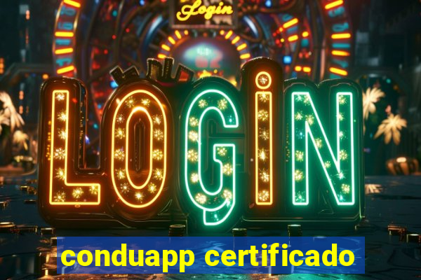 conduapp certificado