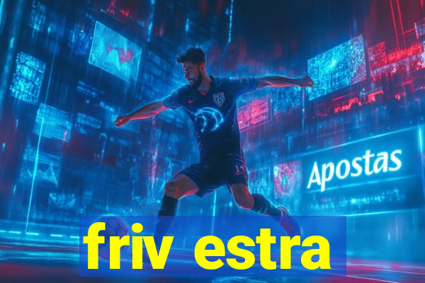 friv estra