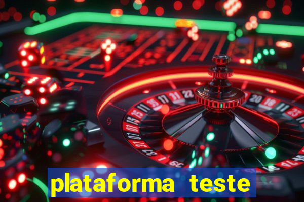 plataforma teste fortune tiger