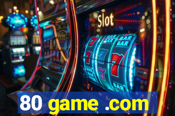 80 game .com