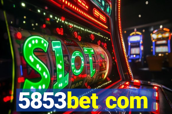 5853bet com