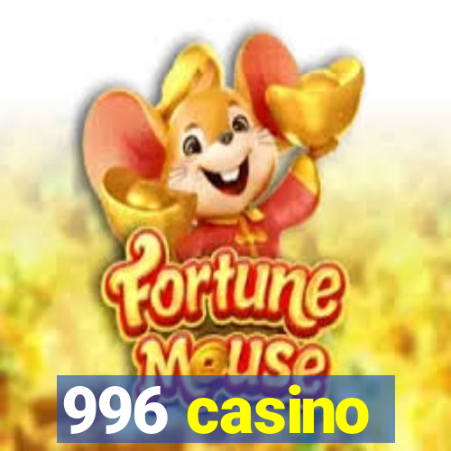 996 casino