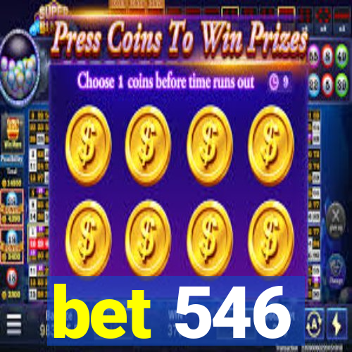 bet 546