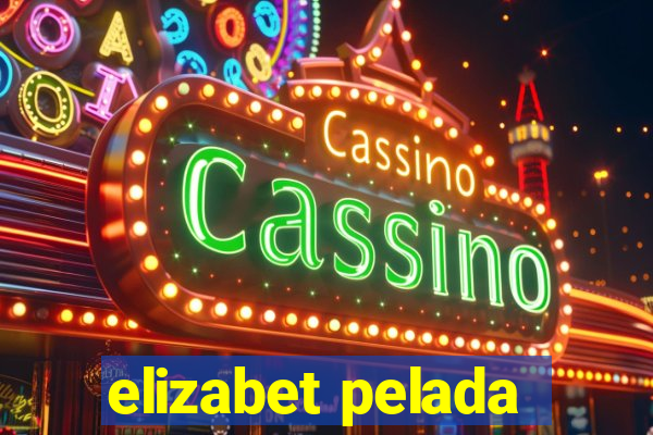elizabet pelada