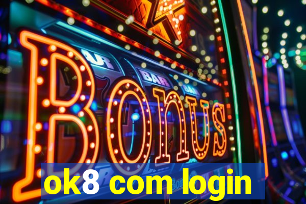 ok8 com login