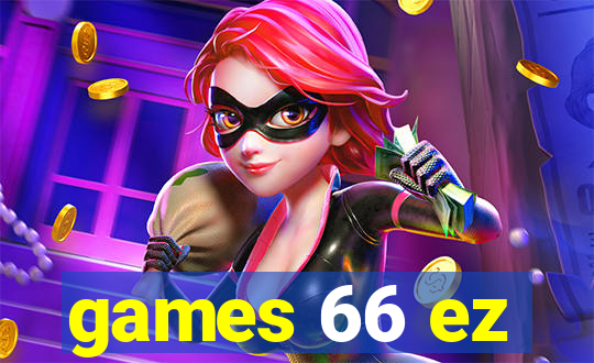games 66 ez
