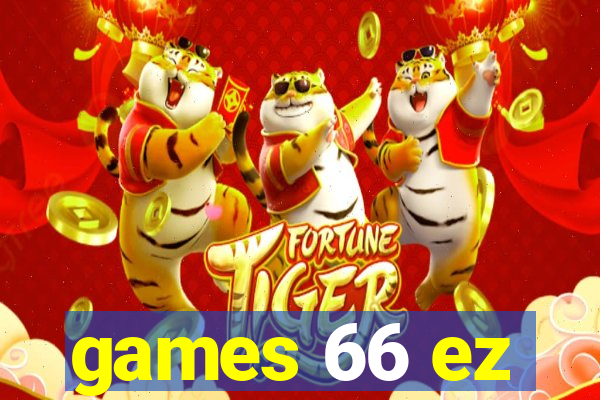 games 66 ez