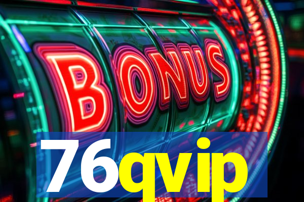 76qvip