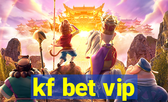kf bet vip