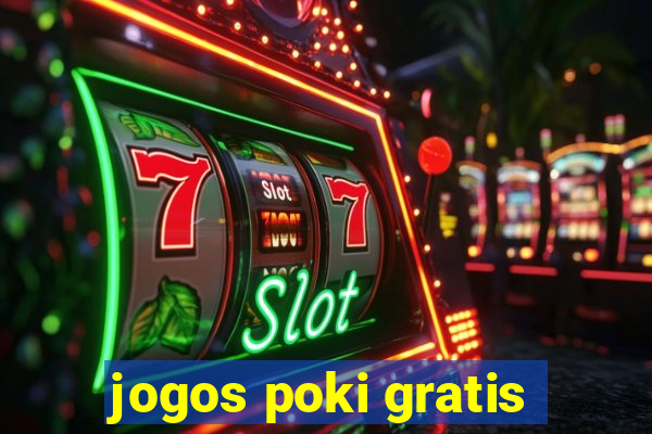 jogos poki gratis