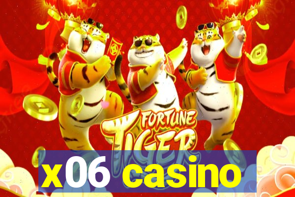 x06 casino