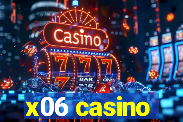 x06 casino