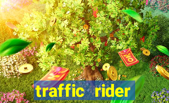 traffic rider dinheiro infinito