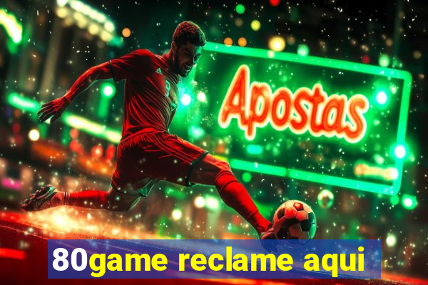 80game reclame aqui