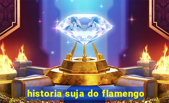 historia suja do flamengo