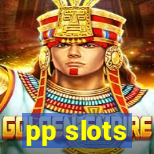 pp slots